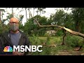 Texas, Louisiana Assess Damage Of Hurricane Laura | Craig Melvin | MSNBC
