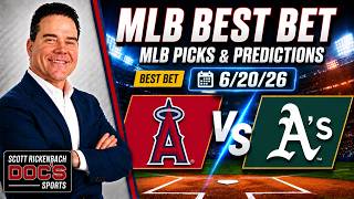 Angels vs Athletics 6/20/26 MLB Best Bet | MLB Picks & Predictions | Scott Rickenbach Betting Tips