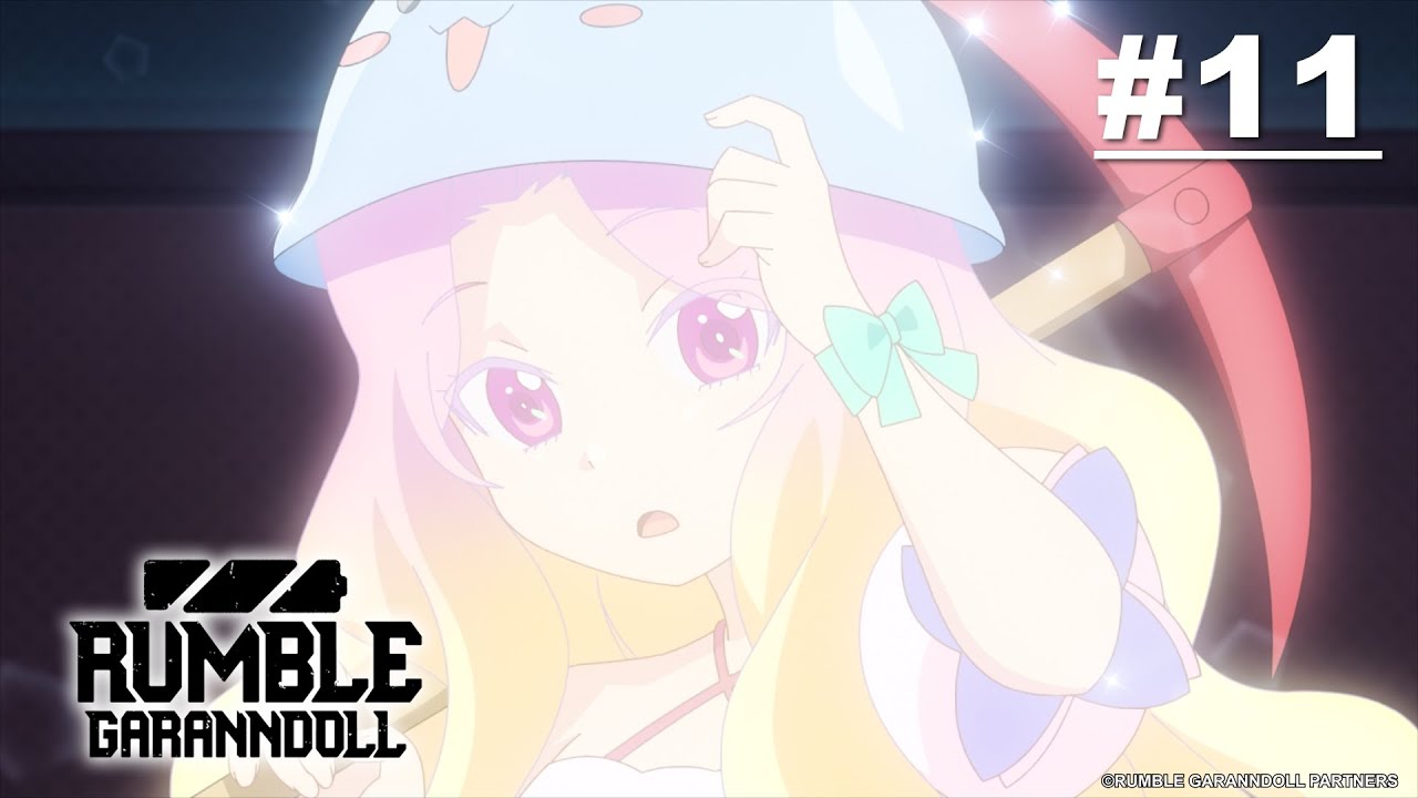 RUMBLE GARANNDOLL Episode 11 [English Sub] YouTube