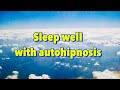Sleep well with autohipnosis