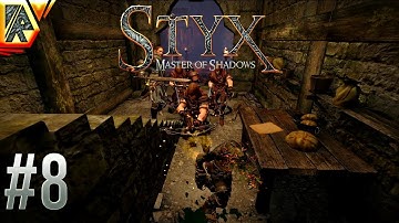 Bang Bang, They Shot Me Down | Styx: Master of Shadows (Part 8)