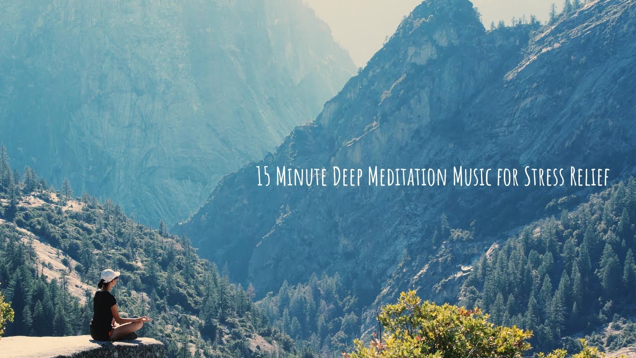 15 Minute Deep Meditation Music for Stress Relief | A Must watch for ...