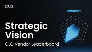 CLO Vendor Leaderboard - Strategic Vision