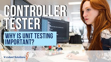 How CONTROLLER TESTER Makes Unit Testing Easy