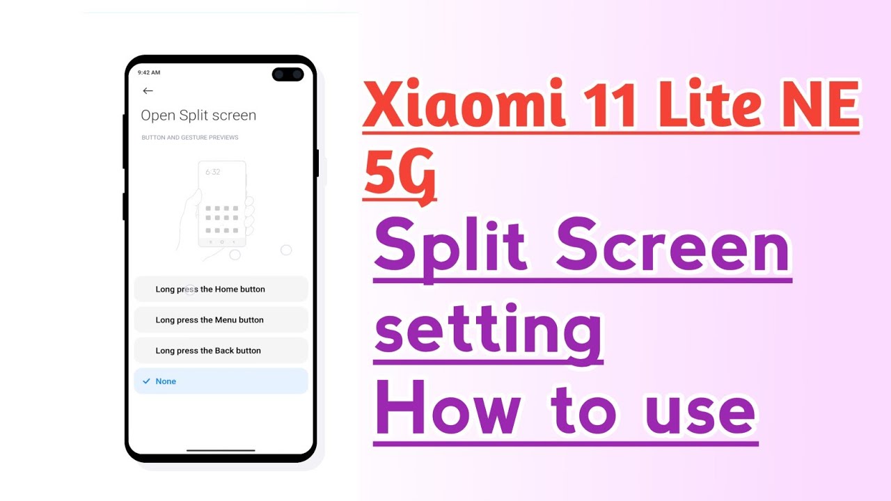Xiaomi 11 Lite NE 5G Split Screen setting How to use