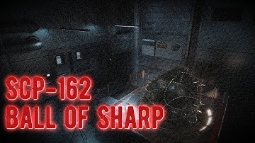 SCP-162 - Ball of Sharp - Euclid [The SCP Foundation]