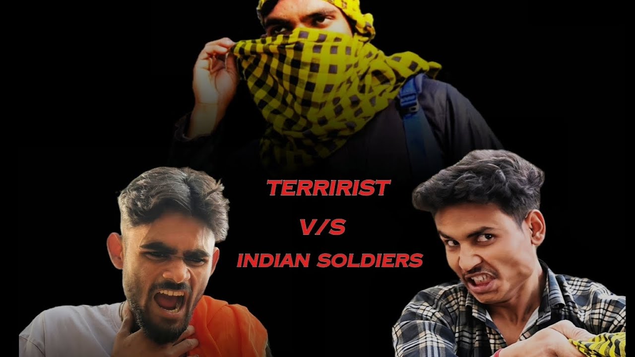 Terririst vs Indian soldiers Official video 📷... 