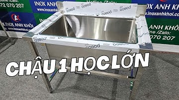 Chậu Rửa Công Nghiệp 1 Học Lớn Inox 304 - Gia Công Chậu Rửa Inox