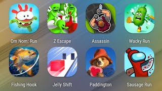 Om Nom Run,Z Escape,Assassin,Wacky Run,Fishing Hook,Jelly Shift,Paddington Run,Sausage Run