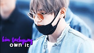 「FMV」Taehyung- OWN IT