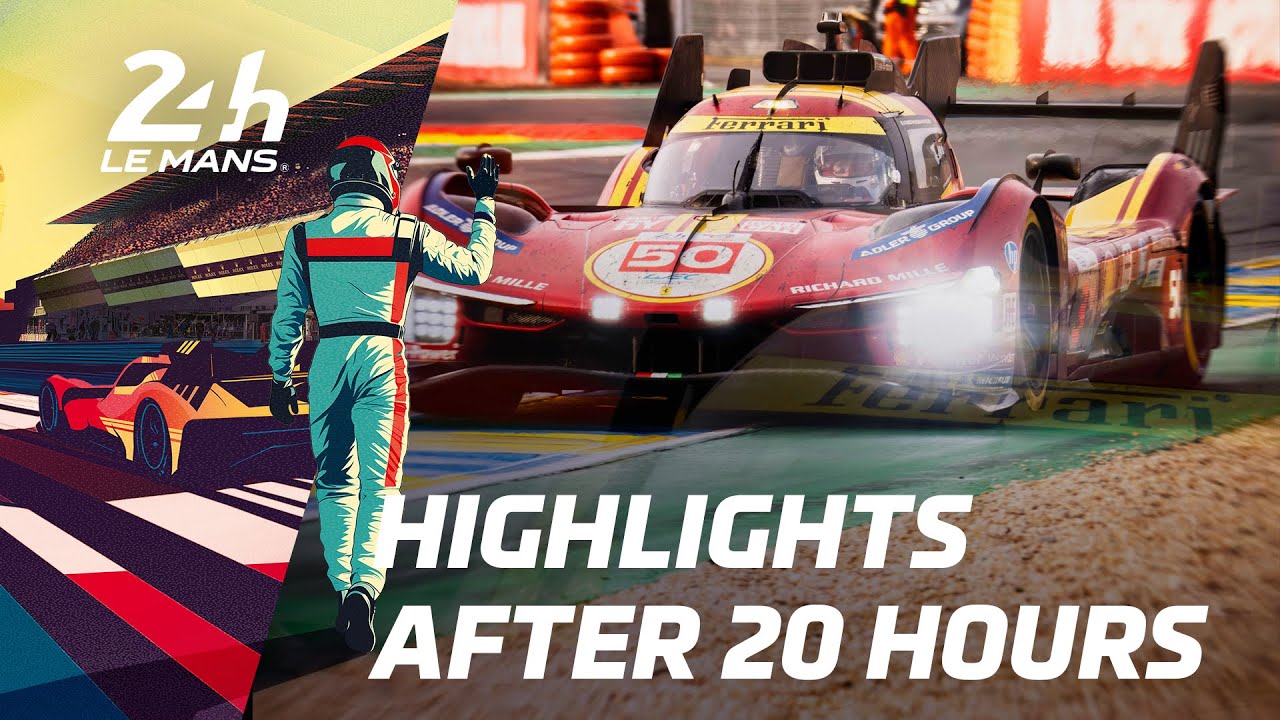 24 Heures du Mans 2025 - HIGHLIGHTS AFTER 20 HOURS