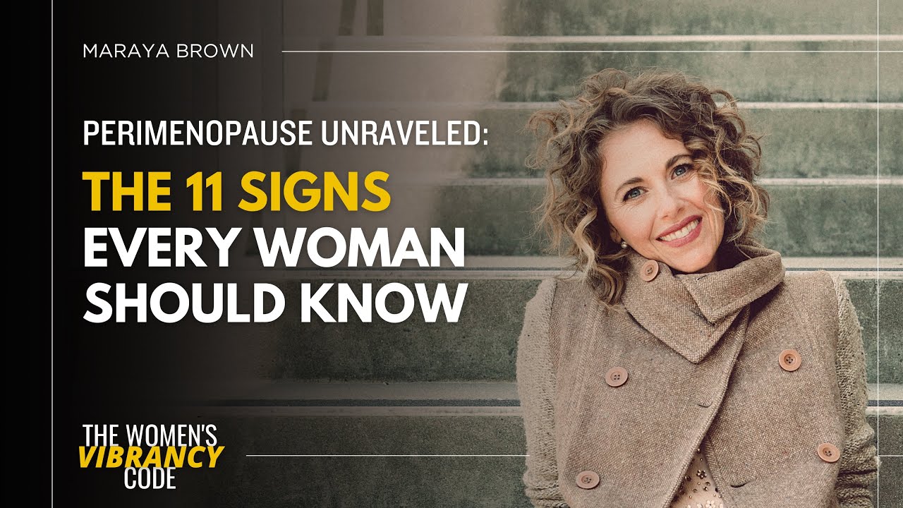 Perimenopause Unraveled: The 11 Signs Every Woman Should Know - YouTube