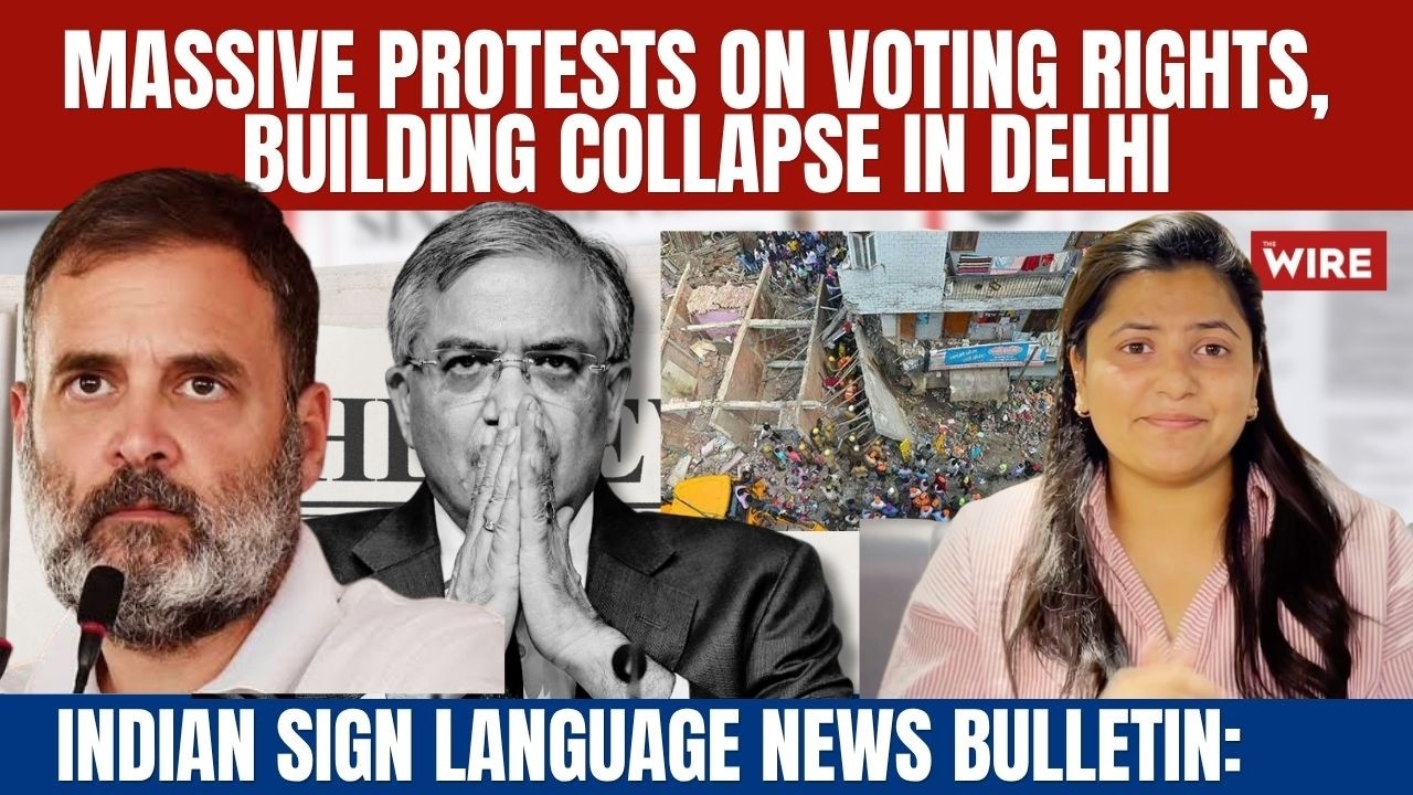 Indian Sign Language News Bulletin: Massive Protests on Voting Rights, Building Collapse in Delhi