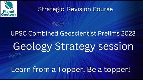 Geology PYQ revision Course | Strategy and introductory session | UPSC Combined Geoscientist exam