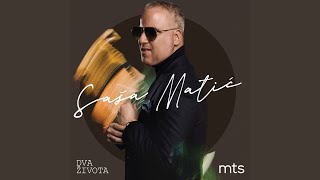 Video thumbnail of "Saša Matić - Ti i ja"