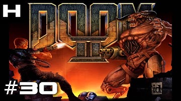 Doom II Hell on Earth (ZDoom) Walkthrough Part 30 [PC]