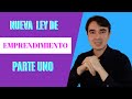 Ley 2069 de Diciembre 2020 - Nueva ley de emprendimiento - Parte 1