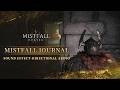 Mistfall Hunter - Mistfall Journal: Sound Effect-Directional Audio