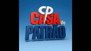 CASA DO PATRÃO AO VIVO COM IMAGENS