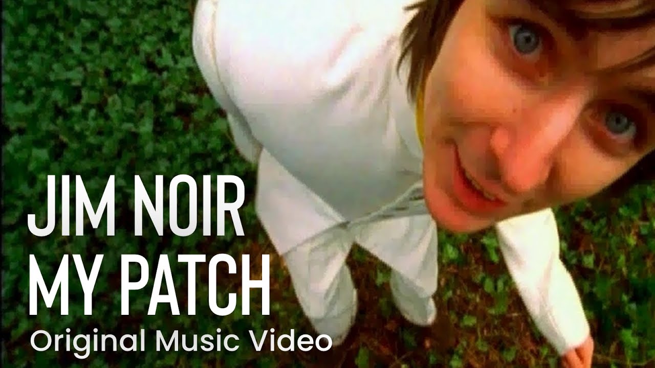 在 YouTube 上觀看「Jim Noir: ’My Patch' | Original Official Music Video (2005)」 在 YouTube 上觀看「Jim Noir: ’My Patch' | Original Official Music Video (2005)」