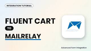 Fluent Cart to MailRelay Integration Tutorial | AFI