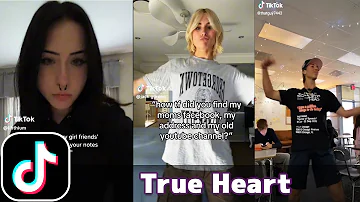 True Heart | TikTok Compilation