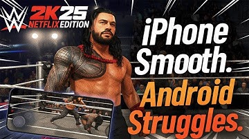 WWE 2K25 Netflix Edition Review – Smooth on iPhone, Rough on Android!