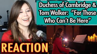 🎄Duchess of Cambridge & Tom Walker "For Those Who Can't Be Here"🎄 Westminster Abbey | REACTION