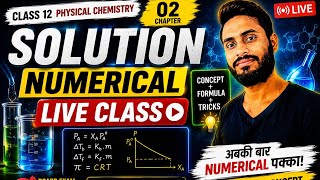 🚨 Solution Chapter Numerical Marathon LIVE 🔥 | Class 12 Physical Chemistry | Board 2026