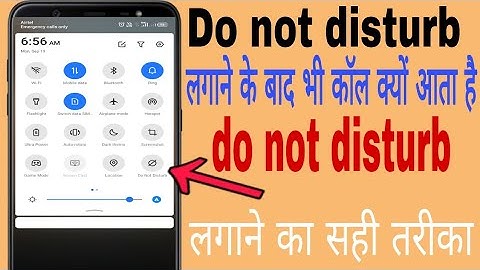 Why do calls come after setting up Do Not Disturb? How to set up Do Not Disturb? Do Not Disturb