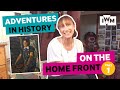 Adventures in History: The Home Front During WWII