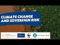Report: Climate Change Amplifies Sovereign Risk, Threatens Fiscal Sustainability