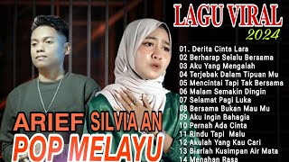 Arief, Silvia An ~ Album Arief Terbaru 2024 ~ Pop Melayu Bikin Baper 2024