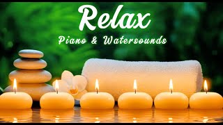 Relaxing Spa Music - Peaceful and Calm Meditation Music with Water Sounds