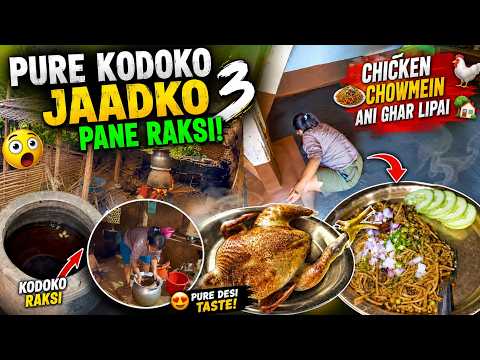 Pure Kodoko Raksi Recipe & Brewing Process 🍶||A Day in Rural Nepal🇳🇵,Chicken Chowmein & Ghar Lipai 🏡