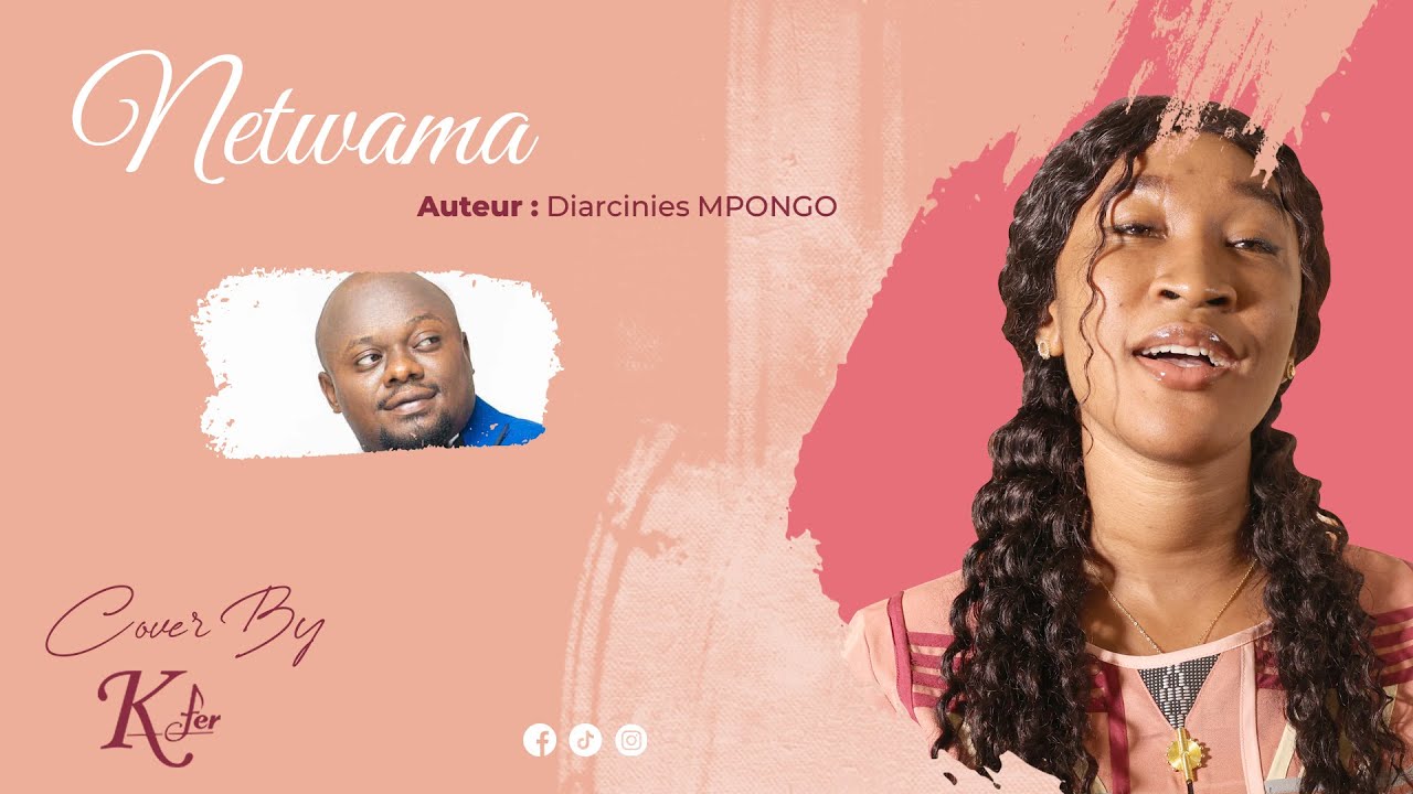 KFER | Diarcinies Mpongo - Netwama | Official Cover - YouTube