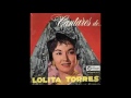 Lolita Torres   Los Churumbeles