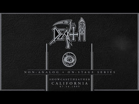 DEATH: Non Analog | On Stage Series - SHOWCASE THEATER, CA 07-14-1995