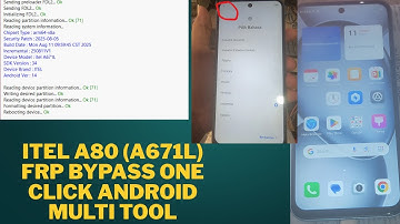 Itel A80 A671L FRP Bypass one click Android Multi Tool