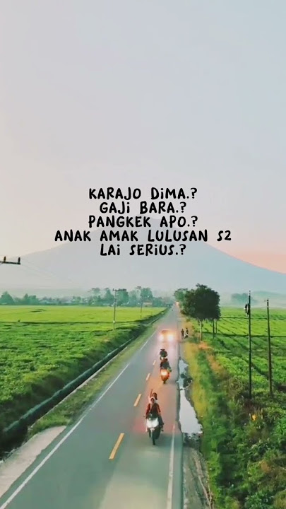 Mundur stek awak mak #DailyMinang