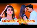 Mehendi wale haathguru randhawafrom r joti productiona new sadromantic storyjhonjoti mithun