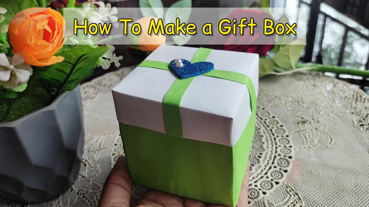 Let's make Birthday Gift Box for my cousin || How to make a gift box ...