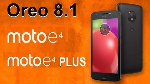 How to Update Android Oreo 8.1 in Moto E4 And E4 Plus (LineageOS 15)Pure Stock Android Rom