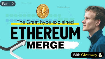 Part-2: Ethereum Merge hype explained in Hindi
