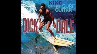 King of the Surf Guitar  - Dick Dale (Full album)