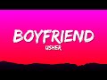 Usher - Boyfriend (Lyrics)