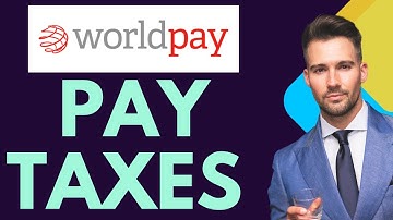 How to pay taxes through Worldpay-2025 l SM Tech