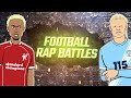 EKITIKE Vs HAALAND RAP BATTLE Liverpool Vs Manchester City EKITIKE Vs HAALAND RAP BATTLE Liverpool Vs Manchester City