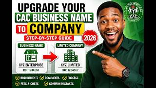 How To Upgrade Your CAC Business Name to a Company in 2026 (Step-by-Step Guide)