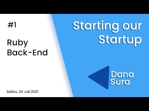 Starting Our Startup w/ DanaSura - #1 Ruby Back-End